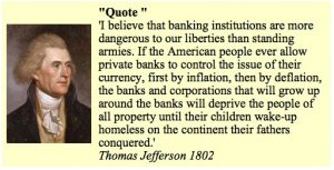 Thomas Jefferson opposed a central bank